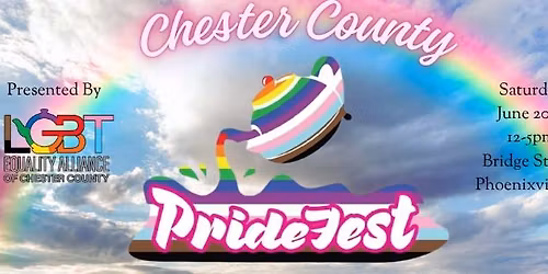 Chester County PrideFest!