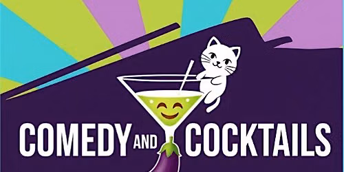 Comedy and Cocktails : August Edition