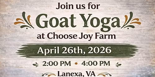 Goat Yoga at Choose Joy Farm