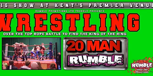 Rumble Wrestling's Annual 20 Man Rumble at Gravesend
