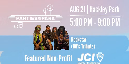 Parties in the Park - JCI Greater Muskegon + Rockstar (90s Tribute)