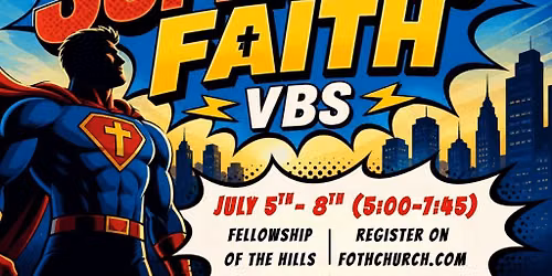 Superhero Faith VBS - Fellowship of the Hills