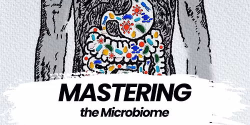 Mastering the Microbiome