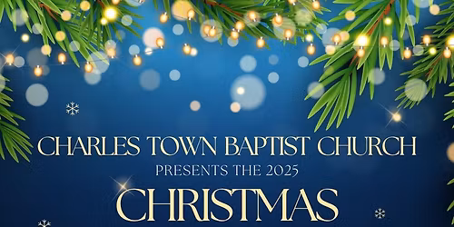 Charles Town Baptist Church - Christmas Program