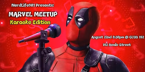 NerdLife901 Presents: Marvel Meetup Karaoke edition