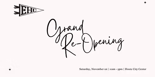EHC | Grand Re-Opening Event