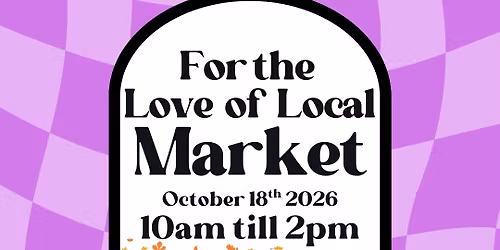 For the Love of Local Market - It\u2019s Fall Y\u2019all!