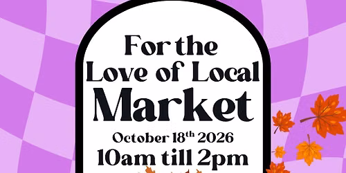 For the Love of Local Market - It\u2019s Fall Y\u2019all! 