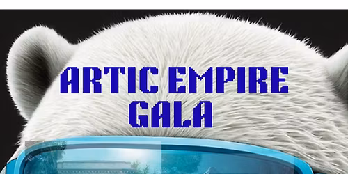 \u2744\ufe0f Artic Empire Gala\u2744\ufe0f 5 DJsThemed dress code: Artic Vibes!Wear icy blue, white, sparkles...