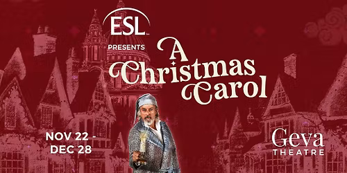 Geva Theatre Presents A Christmas Carol