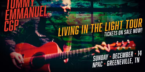 Tommy Emmanuel CGP - Living In The Light Tour