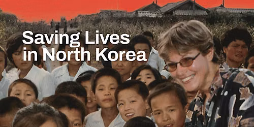 Saving Lives in North Korea: Uncovering Humanitarian Work in the DPRK