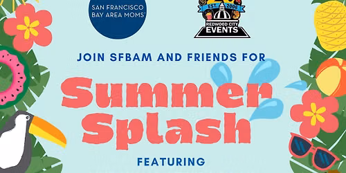 SFBAM Summer Splash at Redwood City