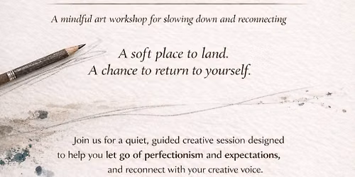 The Quiet Studio: A mindful art workshop for slowing down & reconnecting.