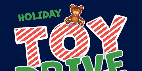 8th Annual Holiday Toy Drive 
