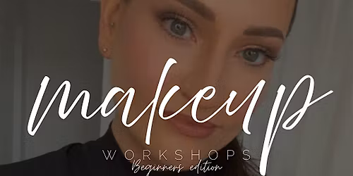 Makeup workshop- beginners edition