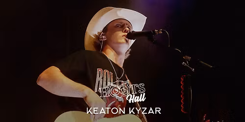 Keaton Kyzar LIVE AT HOOTS HALL