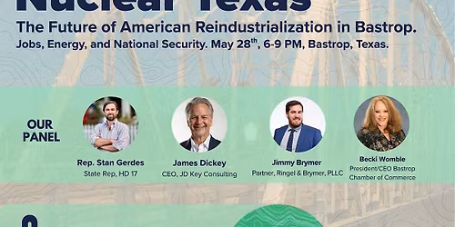 Nuclear Texas: Bastrop & American Reindustrialization with Expert Panel.