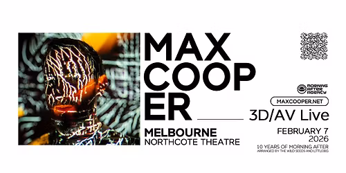 Morning After presents: Max Cooper 3D \/ AV Live, Melbourne 2026