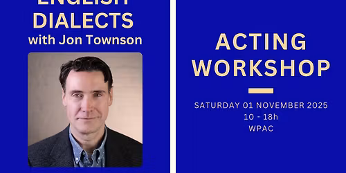 Acting Workshop - English Dialects