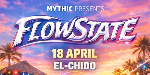 MYTHIC PRESENTS:FLOW STATE
