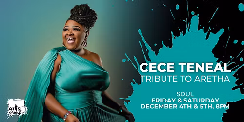 CeCe Teneal: Tribute to Aretha - Saturday
