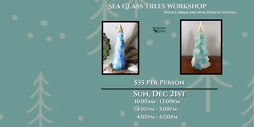 Sea Glass Trees Workshop - Second Date