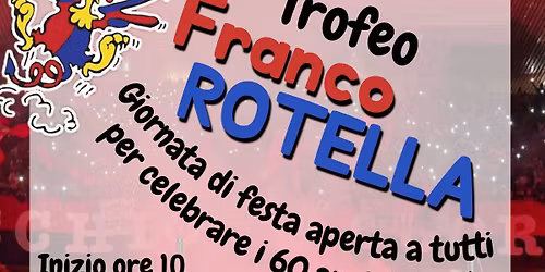 Torneo a 5 dei Club del Genoa Trofeo Franco Rotella e 60\u00b0 Anniversario Genoa Club