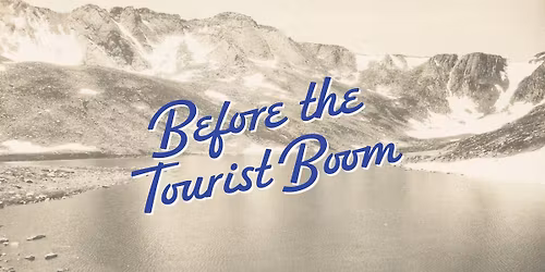 Before the Tourist Boom: Harold Sanborn's Photographs of Clear Creek County