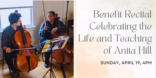 Benefit Recital Celebrating the Life and Teaching of Anita Hill