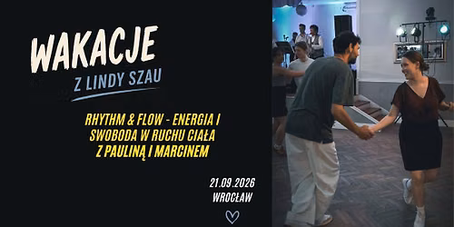 Wakacje z Lindy Szau - Rhythm & Flow \u2014 energia i swoboda w ruchu cia\u0142a z Paulin\u0105 i Marcinem
