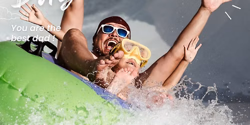 Fathers Day- FREE Admission for Dads!