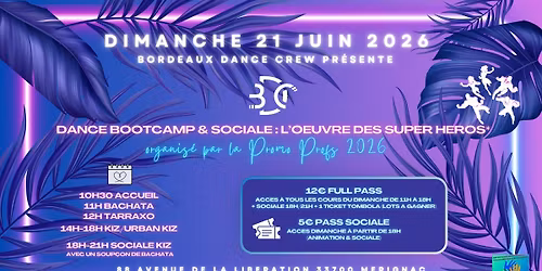DANCE BOOTCAMP & SOCIALE: L'OEUVRE DES SUPER-HEROS