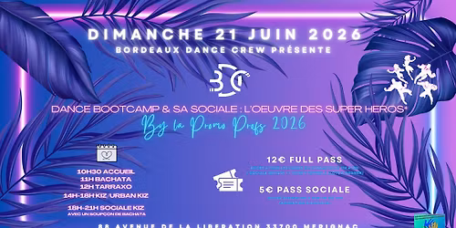 DANCE BOOTCAMP & SOCIALE: L'OEUVRE DES SUPER-HEROS
