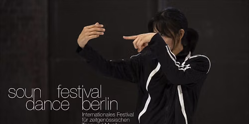 soundance festival berlin #10 International Festival for Contemporary Dance and Music