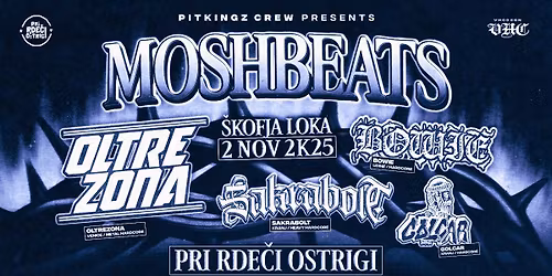 MOSHBEATS - OLTREZONA / BOWIE / SAKRABOLT / GOLCAR