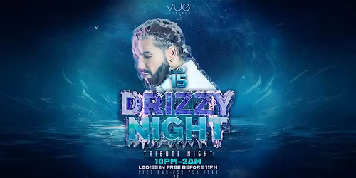 Drizzy Night (Drake Tribute Night)