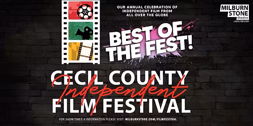 The Cecil County Independent Film Festival - Best of the Fest!