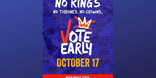 No Kings: Vote Early Visibility Event