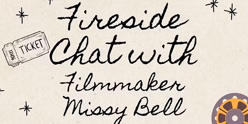 Fireside Chat: Filmmaker Missy Bell
