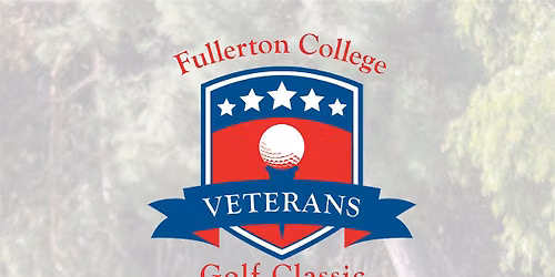 2026 Fullerton College 8th Annual Veterans Golf Classic