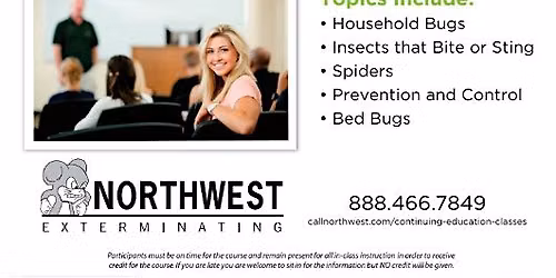 What\u2019s Bugging You? CE class with Northwest Exterminating