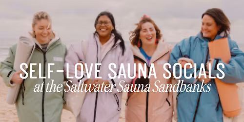 Self-Love Sauna Socials with Loving Life Lillie at Sandbanks