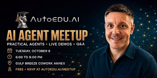 AutoEDU AI Agent Meetup \u2014 October