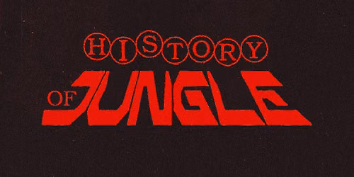 Forever presents: The History Of Jungle @ Nowhere