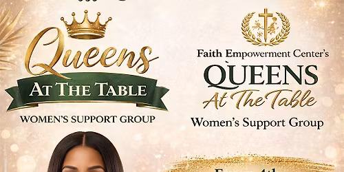 Faith Empowerment Center's Queens At The Table Women Support Group