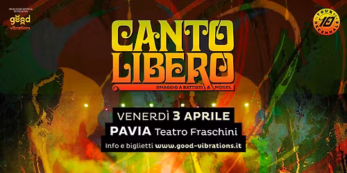 Canto Libero - omaggio a Battisti & Mogol @ Pavia - Teatro Fraschini