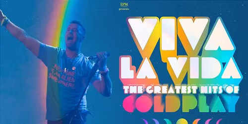 VIVA LA VIDA - The Greatest Hits Of Coldplay