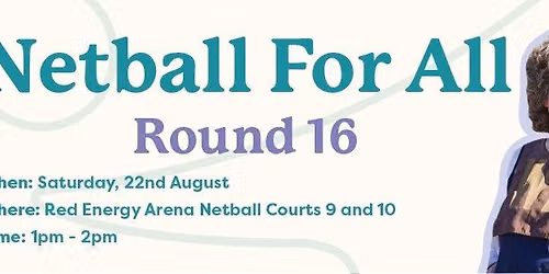 Netball For All Round 16