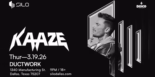 KAAZE - Ductwork - SILO - Dallas - 03.19.26